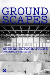 Groundscapes - Autres topographies